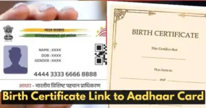 How to Do Birth Certificate Link to Aadhaar Card in Minutes