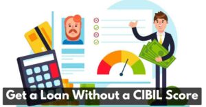How to Get a Loan Without a CIBIL Score New RBI Rules Make First-Time Borrowing Easier