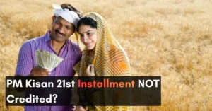 PM Kisan Yojana 21st Installment Why ₹2,000 Not Credited Yet Full Status Check & Update 2025