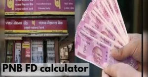 PNB FD Calculator 2025 Check Returns for General, Senior & Super Senior Citizens
