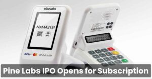 Pine Labs IPO Opens for Subscription Check GMP, Price Band, Dates & Review