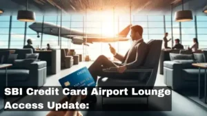 SBI Credit Card Airport Lounge Access Update Big Rules Change from January 2026