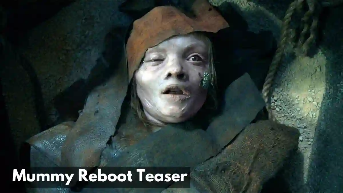 Mummy Reboot Teaser