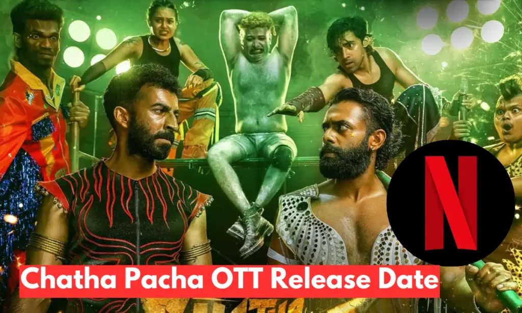 Chatha Pacha OTT Release Date, Chatha Pacha Cast, Chatha Pacha Meaning in English